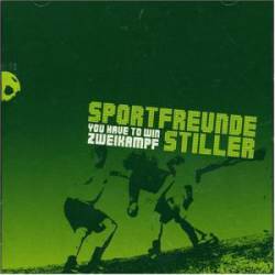 Sportfreunde Stiller : You Have to Win Zweikampf